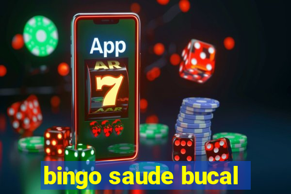 bingo saude bucal